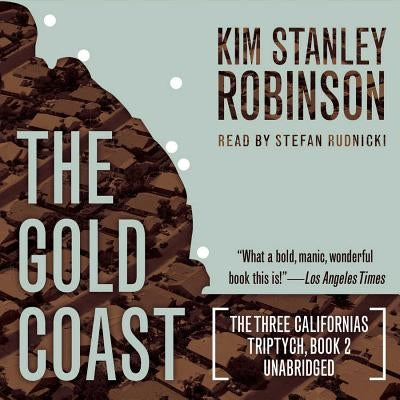 The Gold Coast by Robinson, Kim Stanley