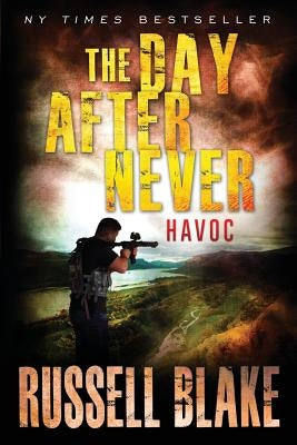 The Day After Never - Havoc by Blake, Russell
