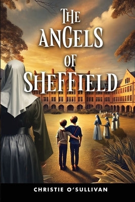 The Angels of Sheffield by O'Sullivan, Christie