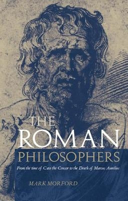 Roman Philosophers by Morford, Mark