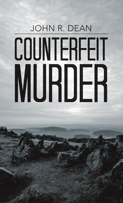 Counterfeit Murder by Dean, John R.