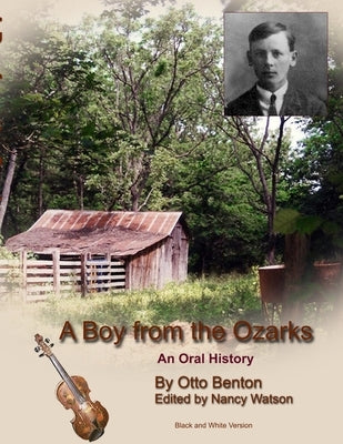 A Boy from the Ozarks: B/W by Benton, Otto
