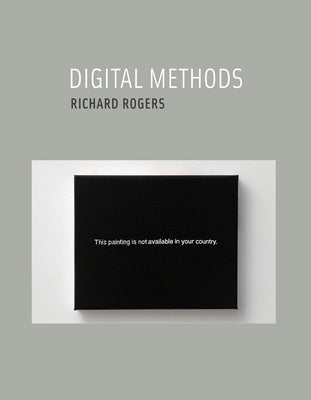 Digital Methods by Rogers, Richard