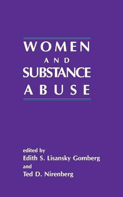 Women and Substance Abuse by Lisansky, Edith