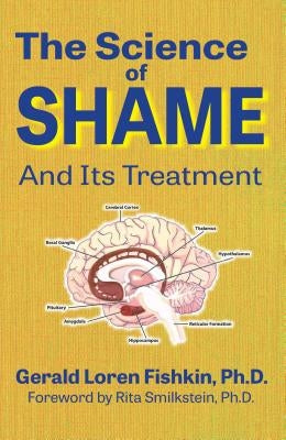 The Science of Shame and Its Treatment by Fishkin, Gerald Loren