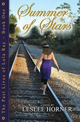 Summer of Stars by Horner, Leslee