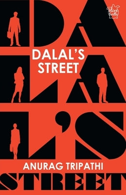 Dalal Street by Tripathi, Anurag