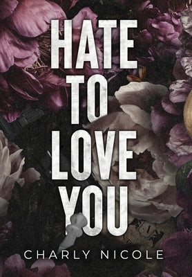 Hate to Love You by Nicole, Charly