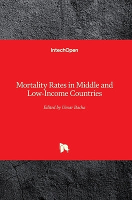 Mortality Rates in Middle and Low-Income Countries by Bacha, Umar