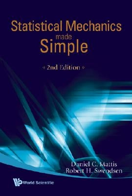 Statistical Mechanics Made Simple (2nd Edition) by Mattis, Daniel C.