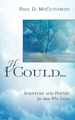 If I Could... by McCutcheon, Paul D.