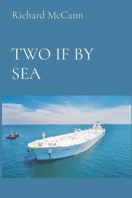 Two If by Sea by McCann, Rick