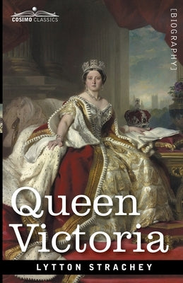 Queen Victoria by Strachey, Lytton