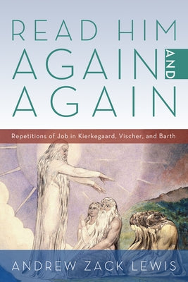 Read Him Again and Again by Lewis, Andrew Zack