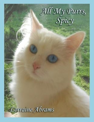All My Purrs, Spicy by Abrams, Lorraine