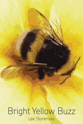 Bright Yellow Buzz by Slonimsky, Lee