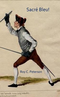 Sacre Bleu! by Peterson, Roy C.