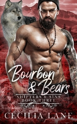 Bourbon and Bears: Bad Alpha Dads by Lane, Cecilia