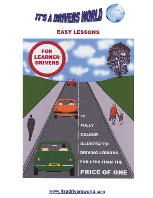 Easy Lessons for Learner Drivers: Large Sized A4 Version by Duggan, James
