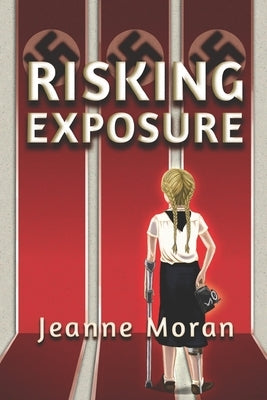 Risking Exposure by Moran, Jeanne