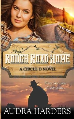 Rough Road Home by Harders, Audra