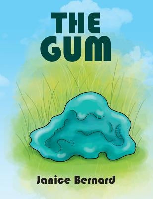 The Gum by Bernard, Janice