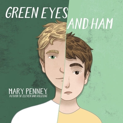 Green Eyes and Ham by Penney, Mary