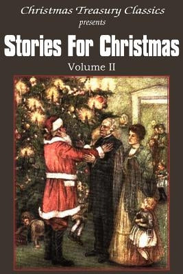Stories for Christmas Vol. II by Wiggin, Kate Douglas