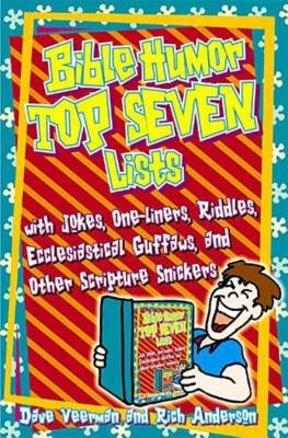 The Bible Humor: Top Seven Lists by Veerman, Dave