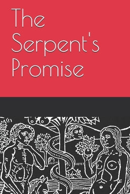 The Serpent's Promise by Kelly, Michael