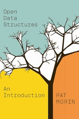 Open Data Structures: An Introduction by Morin, Pat