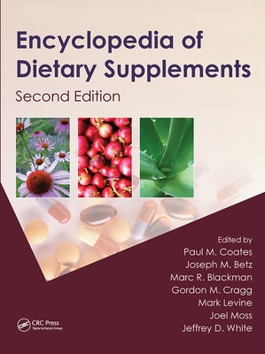 Encyclopedia of Dietary Supplements by Coates, Paul M.