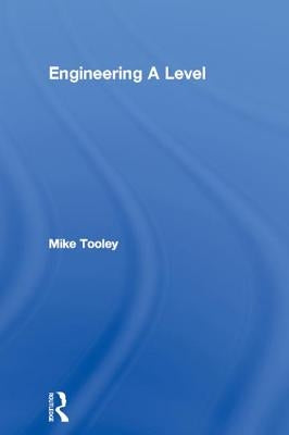 Engineering A Level by Tooley, Mike