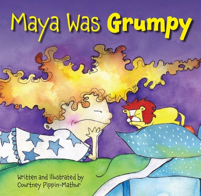 Maya Was Grumpy by Pippin-Mathur, Courtney