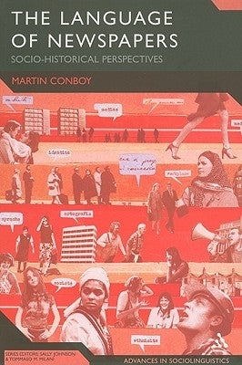 The Language of Newspapers by Conboy, Martin