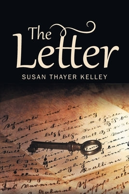 The Letter by Kelley, Susan Thayer