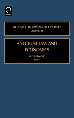 Antitrust Law and Economics by Kirkwood, John B.