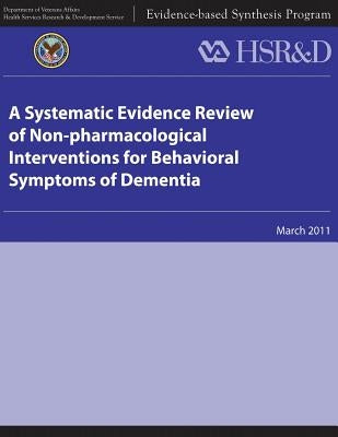 A Systematic Evidence Review of Non-pharmacological Interventions for Behavioral Symptoms of Dementia by Service, Health Services Research
