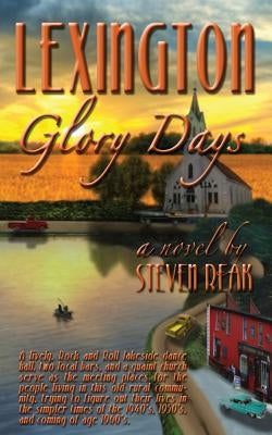 Lexington Glory Days by Reak, Steven