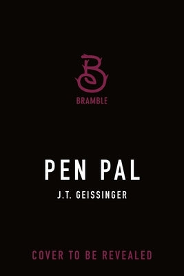 Pen Pal: Deluxe Limited Edition by Geissinger, J. T.