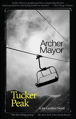 Tucker Peak: A Joe Gunther Novel by Mayor, Archer