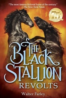 The Black Stallion Revolts by Farley, Walter