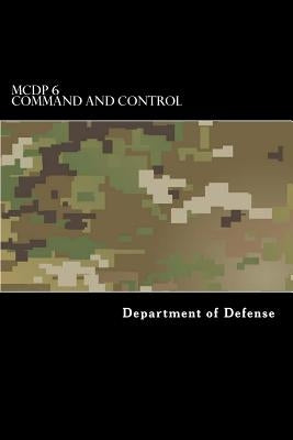 MCDP 6 Command and Control by Anderson, Taylor