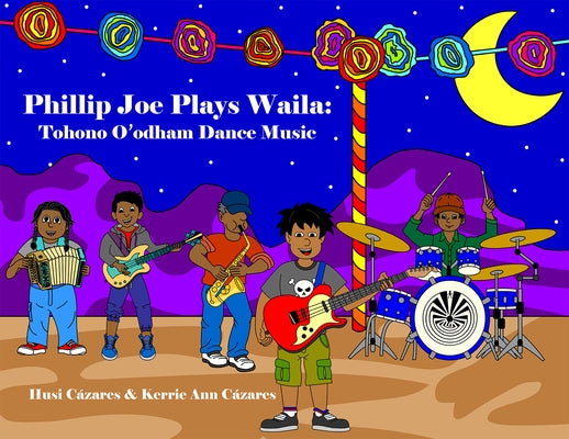 Phillip Joe Plays Waila: Tohono O'Odham Dance Music by Cázares, Husi