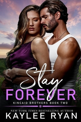 Stay Forever by Ryan, Kaylee