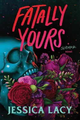Fatally Yours by Lacy, Jessica