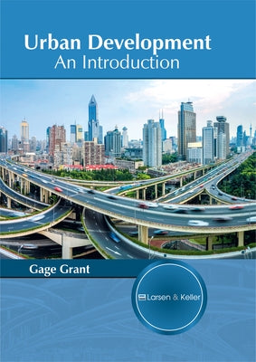 Urban Development: An Introduction by Grant, Gage