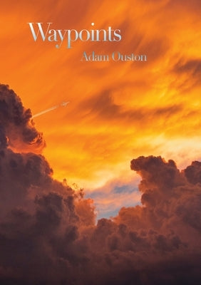 Waypoints by Ouston, Adam