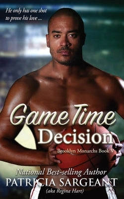 Game Time Decision: Brooklyn Monarchs, Book V by Sargeant, Patricia