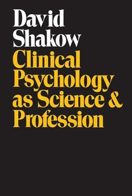 Clinical Psychology as Science and Profession by Pennock, J. Roland